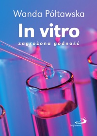 wanda poltawska o in vitro